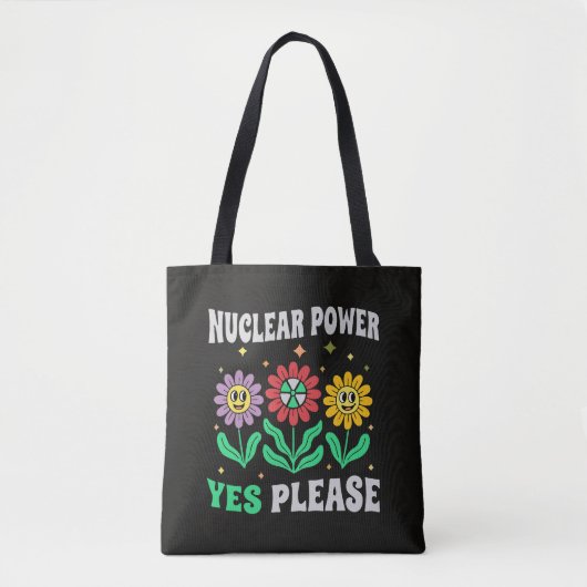 Nuclear power yes please smiling flowers tote bag (Voorkant)