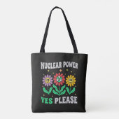 Nuclear power yes please smiling flowers tote bag (Achterkant)