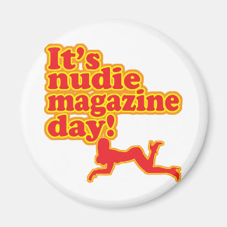 Nudie Magazine Day! Magneet