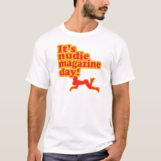 Nudie Magazine Day! T-shirt (Voorkant)