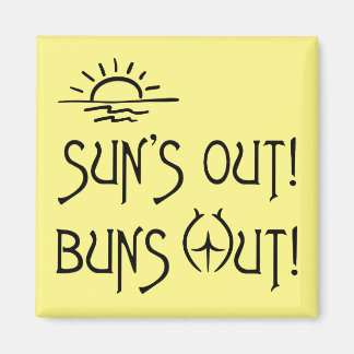 Nudist's Suns Out Buns Out Magnet