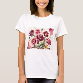 Nuestro amor es como una rosa eterna t-shirt