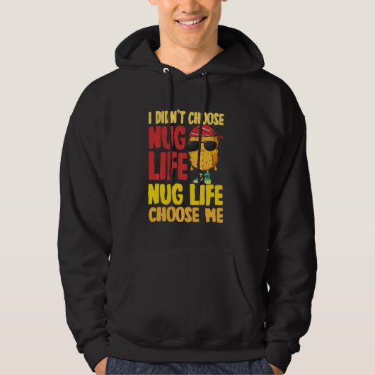 Nug Life Chicken Nugget Hoodie (Voorkant)