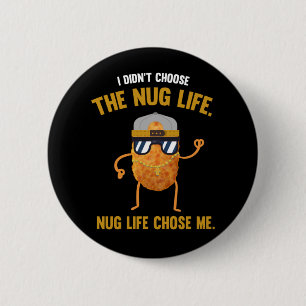 Nug Life Funny Chicken Nuggets Ronde Button 5,7 Cm