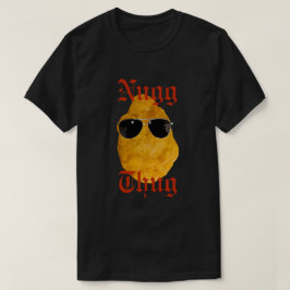  Nug Thug Funny Chicken Nugget T-shirt