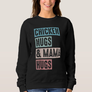 Nugs en hugs Chicken Nugs, Mama Hugs and Chick Trui