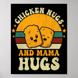 Nugs en mama knuffels peuter voor kip nugget liefd poster