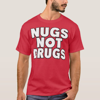 Nugs geen drugs2 t-shirt