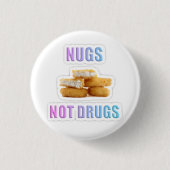 Nugs, geen drugs. ronde button 3,2 cm (Voorkant)