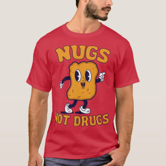 Nugs Niet Drugs Kip Nuggets Grappig T-shirt