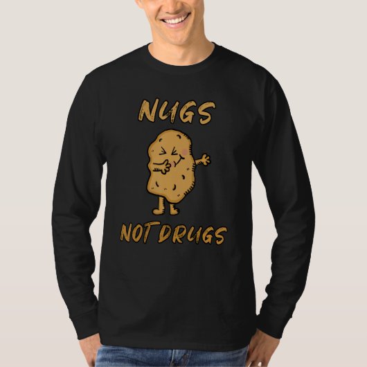Nugs Not Drugs Funny Chicken Nuggets Lover Dabbing T-shirt (Voorkant)
