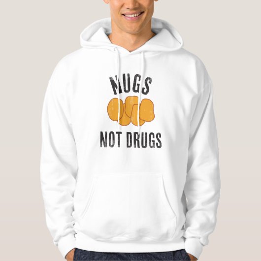Nugs Not Drugs Hoodie (Voorkant)