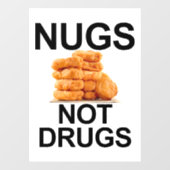 NUGS NOT DRUGS RAAMSTICKER (Vel)