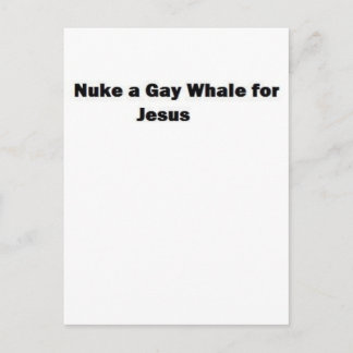 Nuke a Gay Whale for Jesus Briefkaart