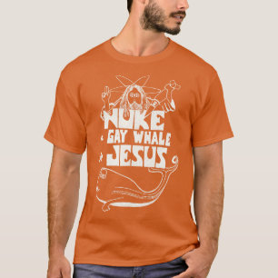 Nuke a Gay Whale Voor Jezus 80s Sociale Pleidooi T-shirt