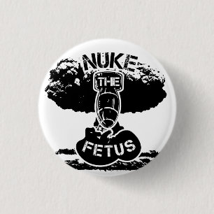Nuke The Fetus Ronde Button 3,2 Cm