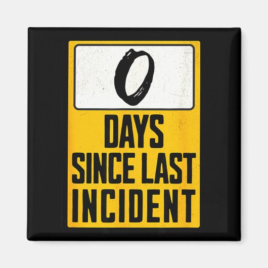 Nul dagen sinds het laatste incident grappig magneet (Voorkant)