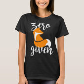 Nul Fox gegeven - T-Shirt (zwart) (Voorkant)