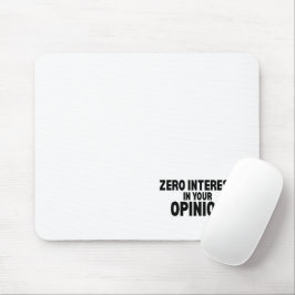 Nul Interesse In Je Mening Minimalist Muismat