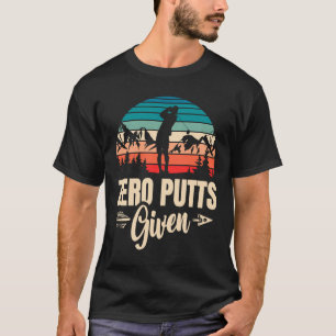 Nul putts gegeven golfer golfspeler grappen Golf T-shirt