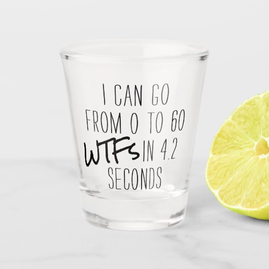 Nul tot 60 WTF's | Adult Beverage Fun Quote Shot Glas (Voorkant)