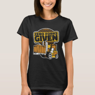 Nul Vorken Gegeven Bereik Truck Hefttruck Vorkheft T-shirt