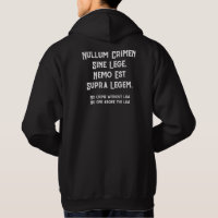 Nullum Crimen Sine Lege, Nemo Est Supra Legem.