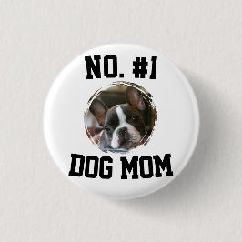 Number 1 dog Mom Mum Mother's Day Pet Lovers Ronde Button 3,2 Cm