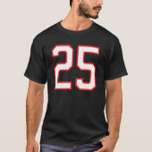 Number #25 Sports Jersey Birthday Red White Lucky  T-shirt (Voorkant)