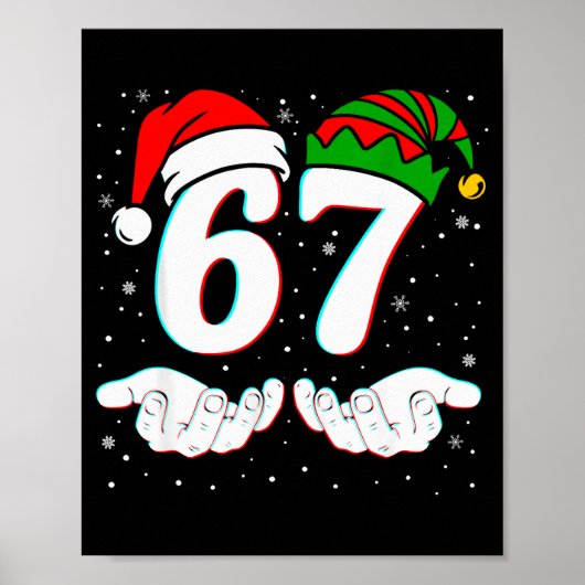 Number 67 Matching Six Seven 6 7 Meme 6-7 Christma Poster (Voorkant)
