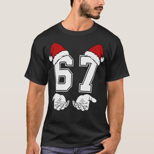 Number 67 Matching Six Seven 6 7 Meme 6 7 Christma T-shirt (Voorkant)