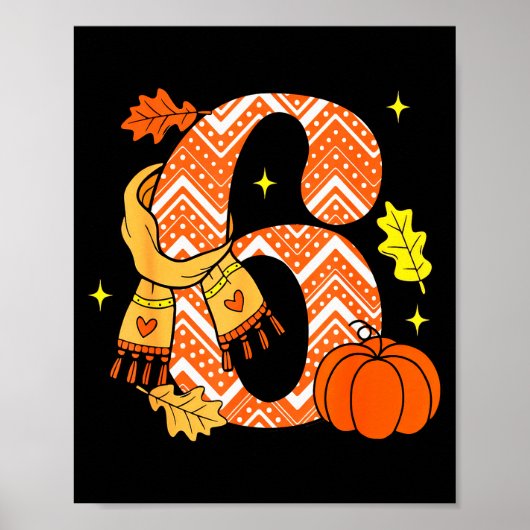 Number 6 67 Fall Autumn Pumpkin Meme Funny Six Sev Poster (Voorkant)