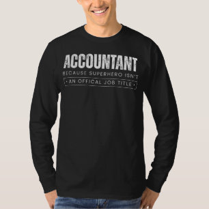 Number Crunching Crusader: Accountant - Omdat Su T-shirt