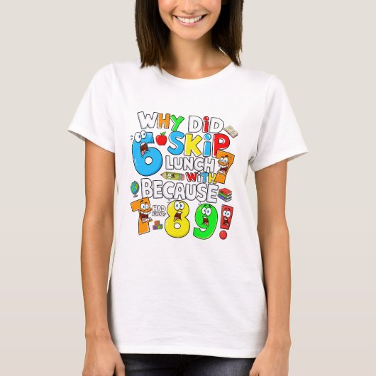 Number Day Funny Maths 7 8 9 T Shirt for Teachers (Voorkant)