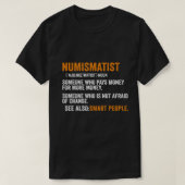 Numismatistische definitie voor muntverzamelaar Mo T-shirt (Design voorkant)