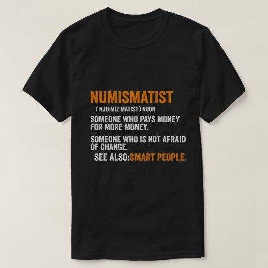 Numismatistische definitie voor muntverzamelaar Mo T-shirt (Design voorkant)