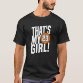 Nummer 23 dat is mijn meisje 23 Basketball M T-shirt (Voorkant)