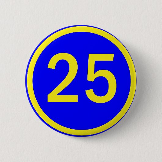 nummer 25 in een cirkel ronde button 5,7 cm (Voorkant)