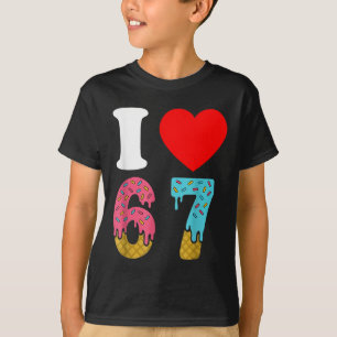 Nummer 67 Ik hou van Zes Zeven Clic 6 7 67 Meme Ko T-shirt