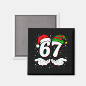 Nummer 67 Matching Six Seven 6 7 Meme 6-7 Kerstmis Magneet (Voorkant / Achterkant)