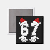 Nummer 67 Matching Six Seven 6 7 Meme 6 7 Kerstmis Magneet (Voorkant / Achterkant)