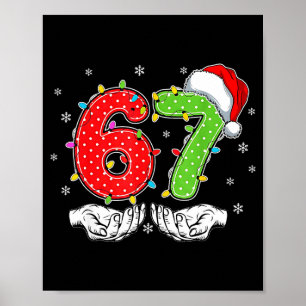Nummer 67 Matching Six Seven 6 7 Meme 6-7 Kerstmis Poster