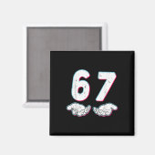 Nummer 67 Overeenkomen Six Seven 6 7 Meme 6-7 Hall Magneet (Voorkant / Achterkant)