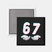 Nummer 67 Overeenkomen Six Seven 6 7 Meme 6-7 Hall Magneet (Voorkant / Achterkant)