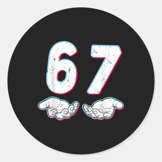 Nummer 67 Overeenkomen Six Seven 6 7 Meme 6-7 Hall Ronde Sticker (Voorkant)