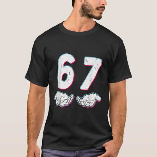 Nummer 67 Overeenkomen Six Seven 6 7 Meme 6-7 Hall T-shirt (Voorkant)