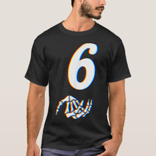 Nummer 6 Komt overeen met 67 Meme Skelet Hand Hall T-shirt