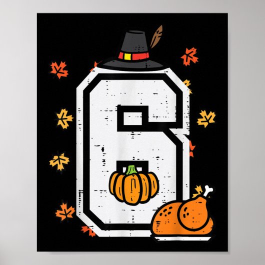 Nummer 6 Thanksgiving 6 7 Matching 67 Meme Mannen Poster (Voorkant)