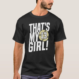 Nummer dertien dat is mijn meisje 13 Softball Ma D T-shirt