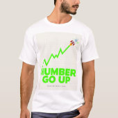 NUMMER OMHOOG - Bitcoin Meme T-Shirt (Voorkant)